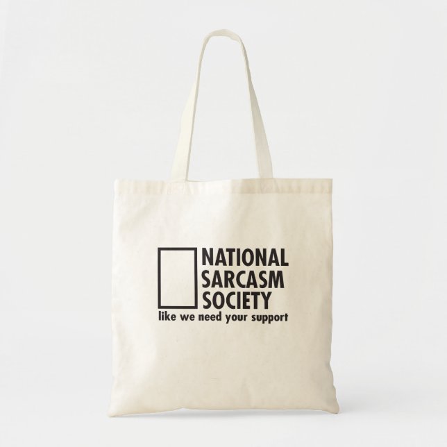 National Sarcasm Society som vi behöver ert stöd Tygkasse (Framsidan)