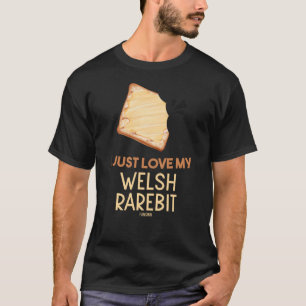 National Welsh rarebit Day Rabbit Ost T Shirt