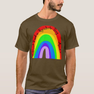 NATIONELL HITTA EN RAINBOW-DAG APRIL 3 1 T SHIRT