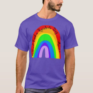 NATIONELL HITTA EN RAINBOW-DAG APRIL 3 1 T SHIRT