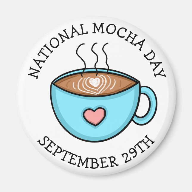 Nationell Mocha-dag 29 september | Lustigt Helgdag Magnet (Framsidan)