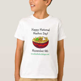 Nationell Nachos-dagen i lycklig, november 6e T Shirt