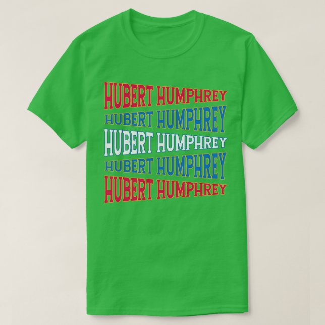 NATIONELL TEXT ART HUBERT HUMPHREY T SHIRT (Design framsida)