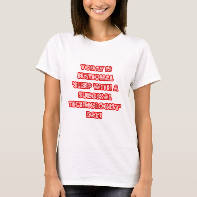 Nationell "vilodag med kirurgisk teknik"-dag tee shirt (Framsida)