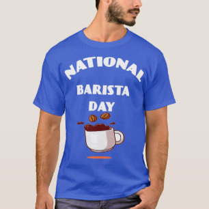 Nationella Baristdagen T Shirt