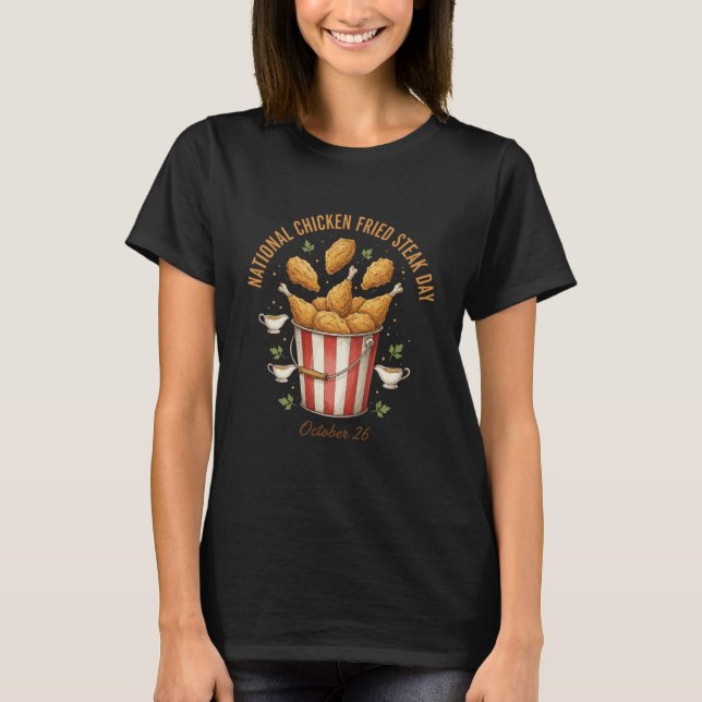 Nationella Chicken Fried Steak-dagen Rolig Södra  T Shirt (Framsida)