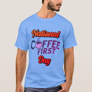 Nationella Kaffedagen Första Dag – Mysig Kaffe Fir T Shirt