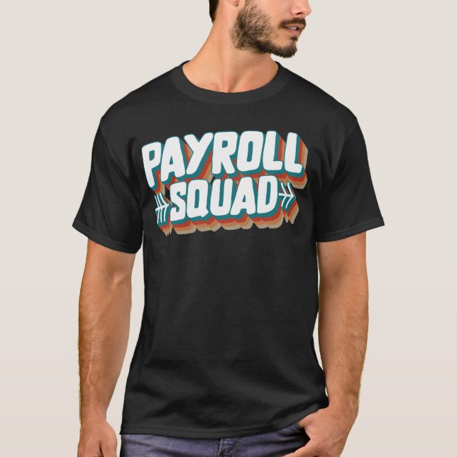 Nationella löneveckors sändning, löne Squad Funny T Shirt (Framsida)