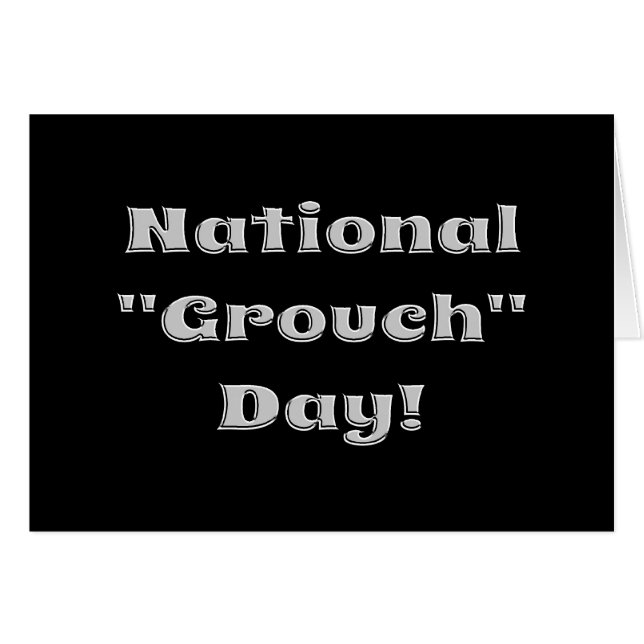 Nationellt Grouch Day Card Hälsningskort (Framsidan Horizontal)