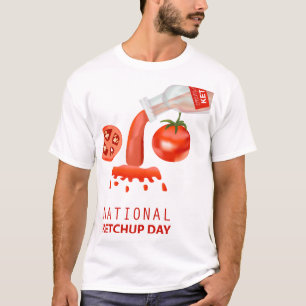 Nationellt Ketchup-dagsskylt T Shirt