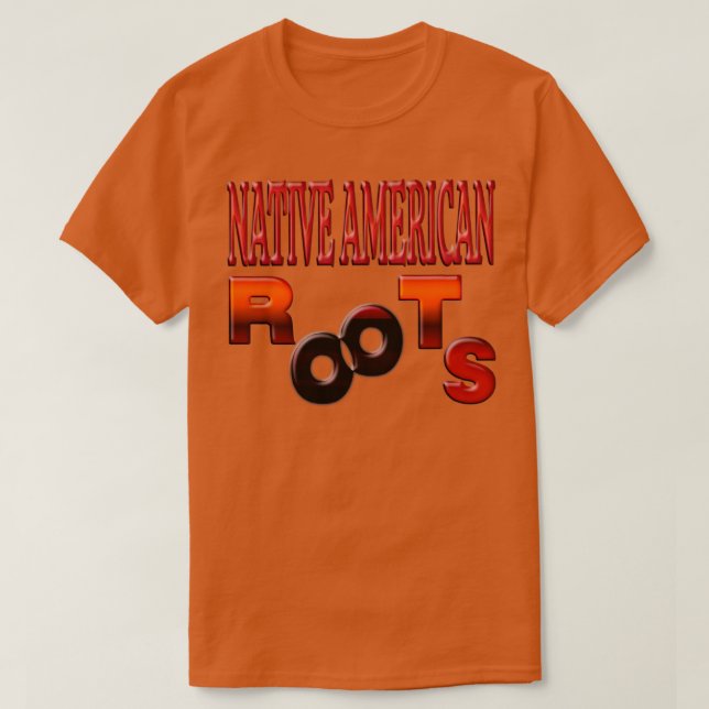 NATIV AMERIKANSKA ROOTS NATIVE AMERICANS DAY T SHIRT (Design framsida)