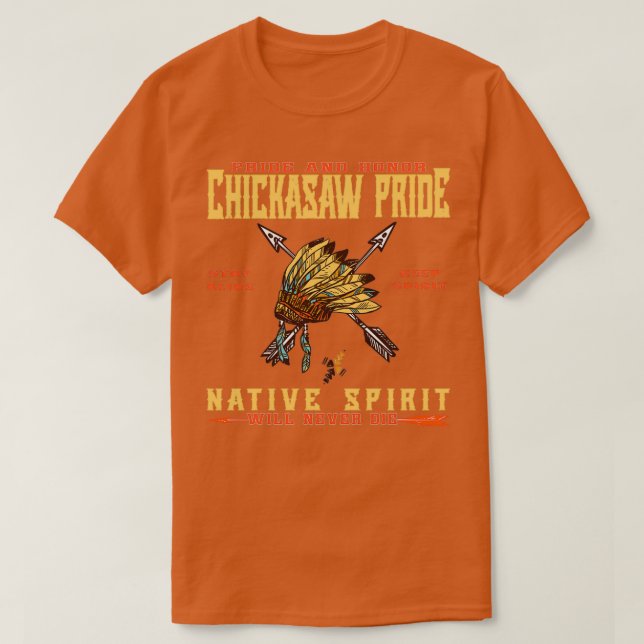 NATIVE AMERICAN CHICKASAW PRIDE SPIRIT  T SHIRT (Design framsida)