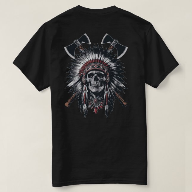 Native American Chief Skull Crossed Axes T Shirt (Design baksida)