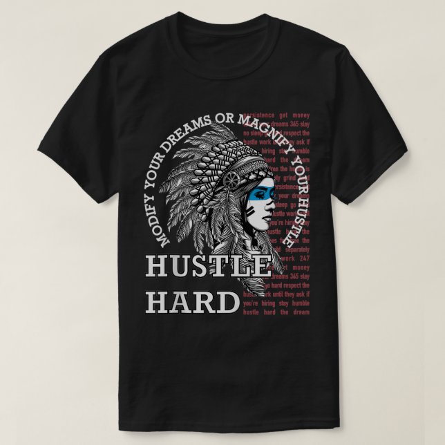 Native American Hustle Hard Urban Gang Ster Trasa T Shirt (Design framsida)