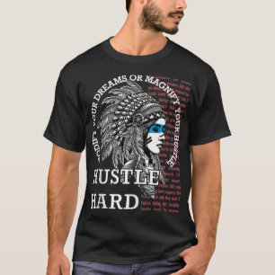 Native American Hustle Hard Urban Gang Ster Trasa T Shirt