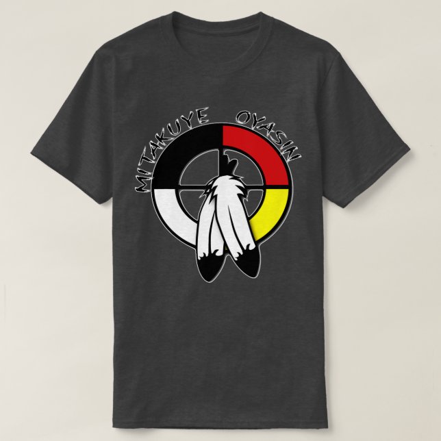 Native American Medicine Wheel mitakuye oyasin T Shirt (Design framsida)