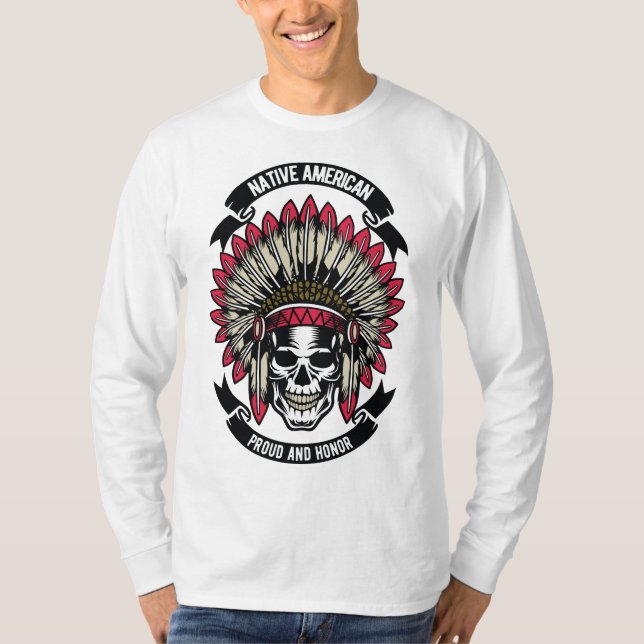 Native American Proud, An Honor T Shirt (Framsida)