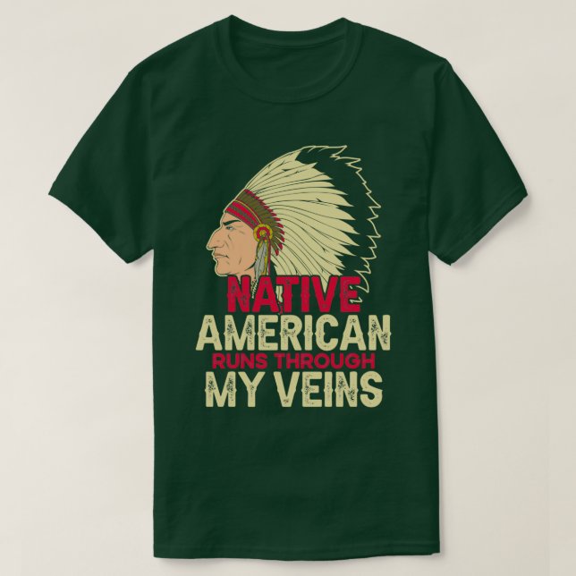 Native American Quote Native American T Shirt (Design framsida)