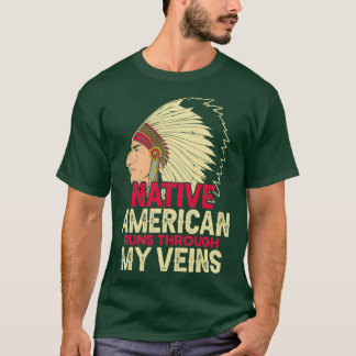 Native American Quote Native American T Shirt