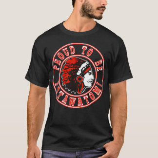 Native American stolt över att vara potawatomi  T Shirt