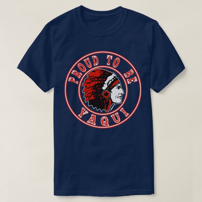 Native American stolt över att vara yaqui  T Shirt (Design framsida)