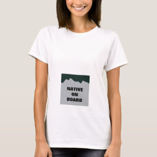 "Native on Board" - moderskapsledighet - registrer T Shirt