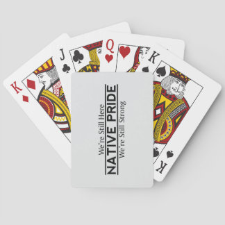 Native Pride Still Here Still Strong Playing Cards Casinokort