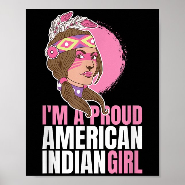 Native Proud Indian Girl Chief Gift Poster (Framsidan)