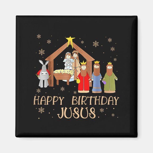 Nativity Happy Birthday Jesus Christmas Nativity C Magnet (Framsidan)