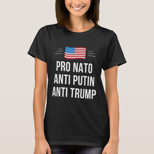 Nato - Anti-Putin - Anti-Trump - T Shirt (Framsida)