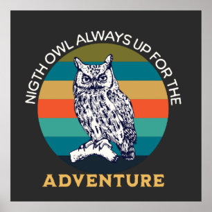 Nattdagen Uggla Alltid Redo för nästa utmaning Poster