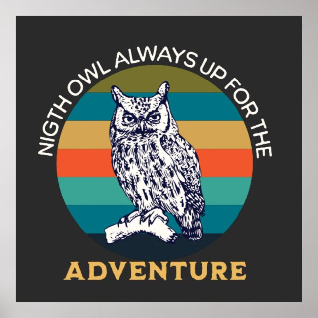 Nattdagen Uggla Alltid Redo för nästa utmaning Poster (Framsidan)