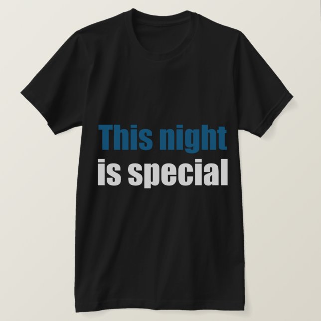 Natten är speciell t shirt (Design framsida)
