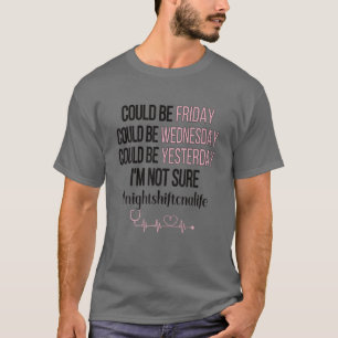 Nattskift CNA Life Auktoriserad Sjuksköterskeassi T Shirt