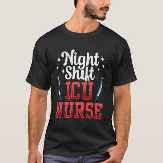 Nattskift Icu Sjuksköterskesjukhus Ice Intensi T Shirt