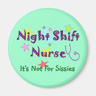 Nattskift Nurse EJ FÖR SISSIS Magnet