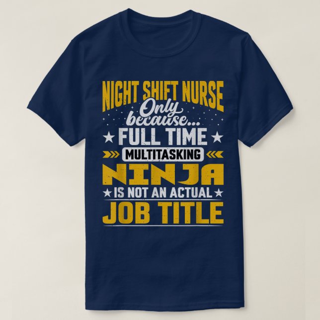 Nattskift sjuksköterskefunktionFunny nattskift - K T Shirt (Design framsida)