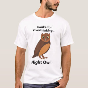 Nattuggla med överanalys - Rolig T Shirt