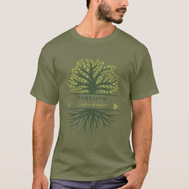 Natur.. Vem Knew? Träd och rötter T Shirt (Framsida)