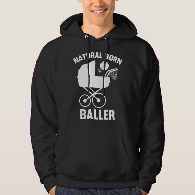Natural Born Baller Hoodie (Framsida)