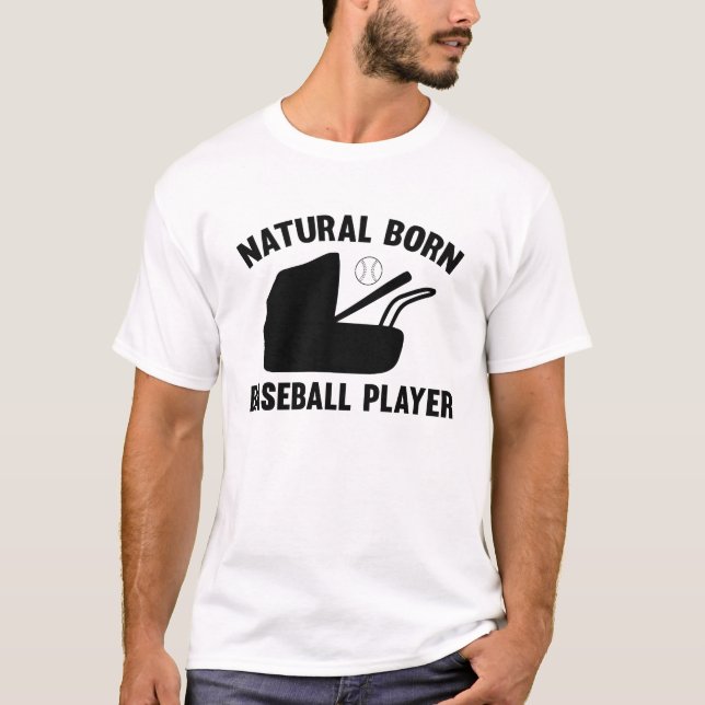 Natural Born Baseball Player T Shirt (Framsida)