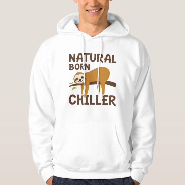 Natural Born Chiller Hoodie (Framsida)