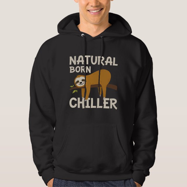 Natural Born Chiller Hoodie (Framsida)