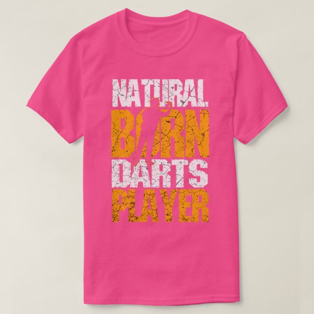 Natural Born Darts Player T Shirt (Design framsida)