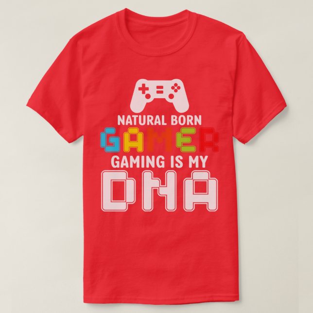 Natural Born Gaming är min DNA-funktion T Shirt (Design framsida)