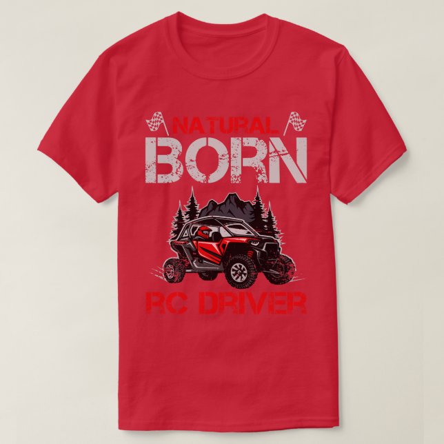 Natural Born RC Driver Racer Remote Kontrolled 11 T Shirt (Design framsida)