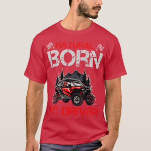 Natural Born RC Driver Racer Remote Kontrolled 11 T Shirt