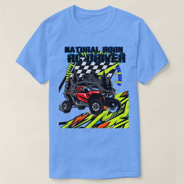 Natural Born RC Driver Racer Remote Kontrolled 15 T Shirt (Design framsida)