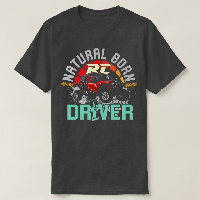 Natural Born RC Driver Racer Remote Kontrolled 16 T Shirt (Design framsida)