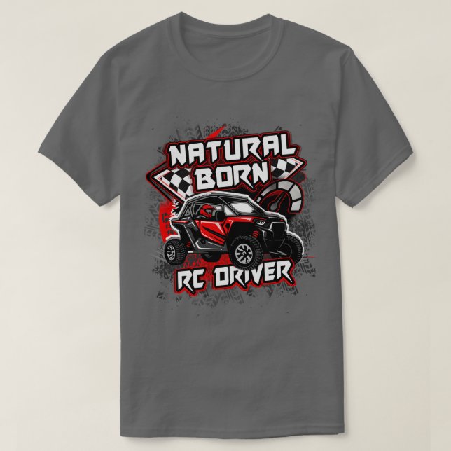 Natural Born RC Driver Racer Remote Kontrolled 18 T Shirt (Design framsida)